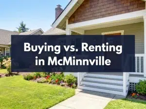 Couple moving into their new home in McMinnville Oregon after choosing to buy instead of rent in Yamhill County